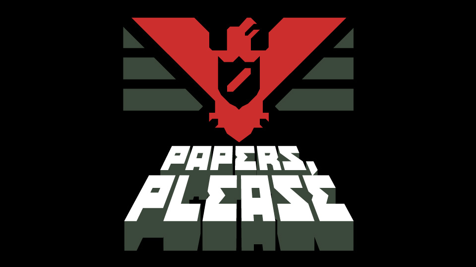 Papers, Please