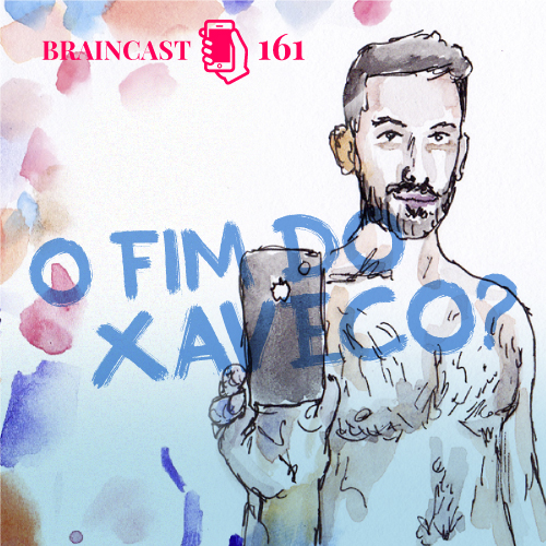 capa_BRAINCAST_161_xaveco_500X500