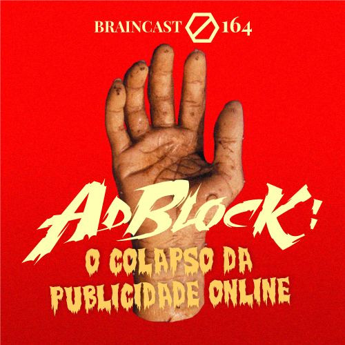 capa_BRAINCAST_164_AdBlock_500X500