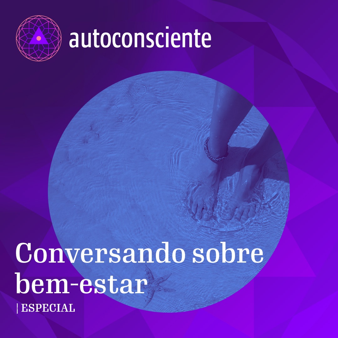 Capa podcast - Especial - Conversando sobre bem-estar Capa - Especial - Conversando sobre bem-estar