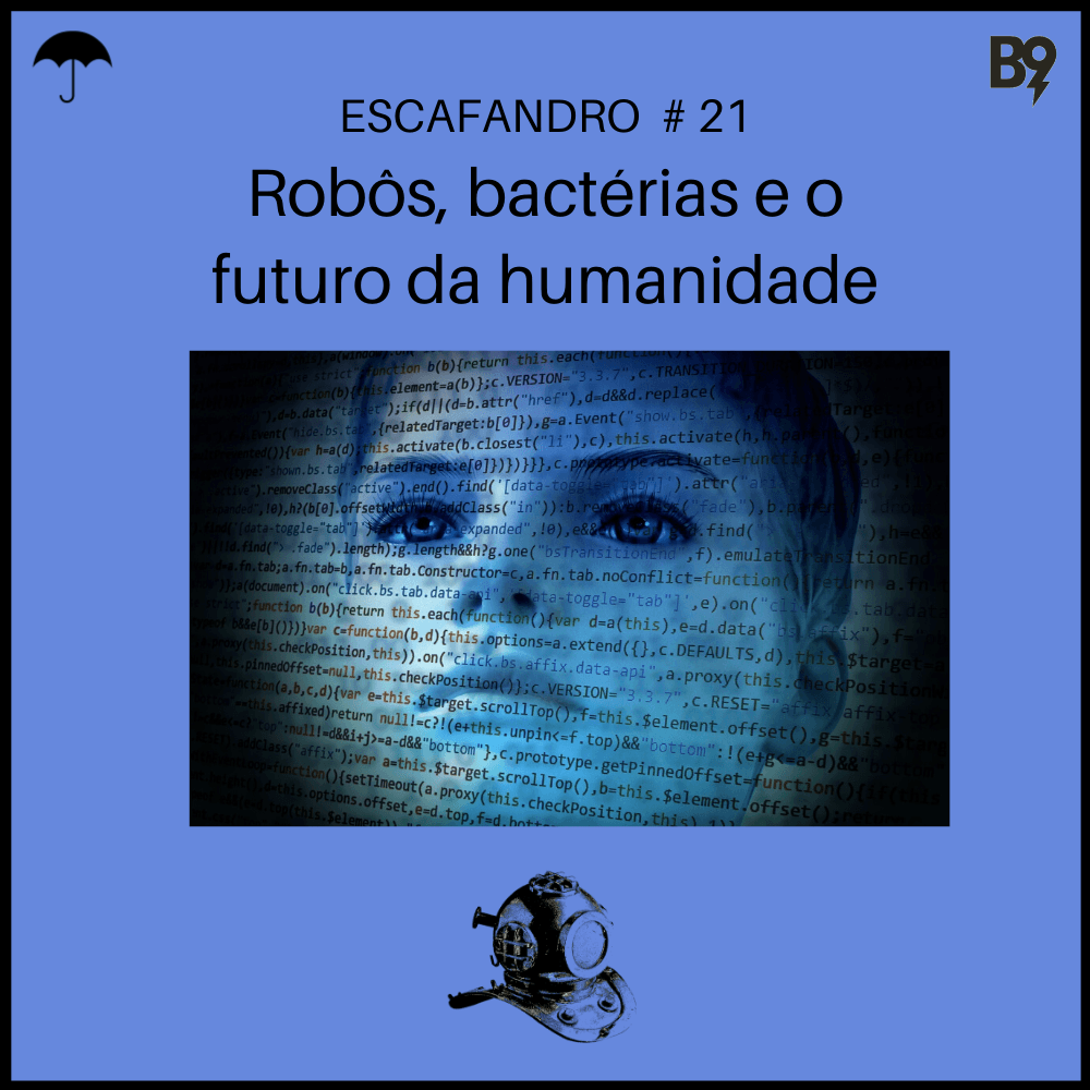 Capa - Robôs, bactérias e o futuro da humanidade