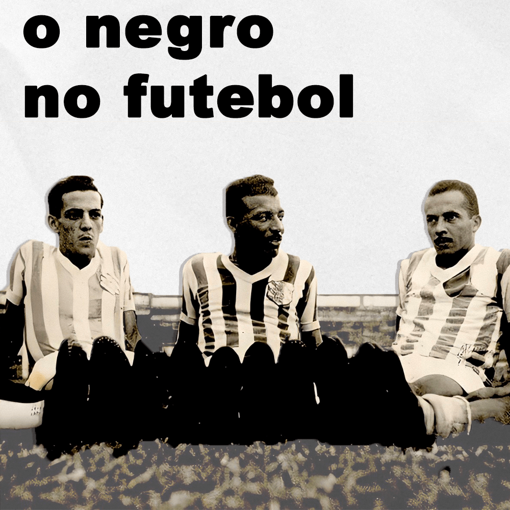Capa - História Preta – Futebol em Preto e Branco