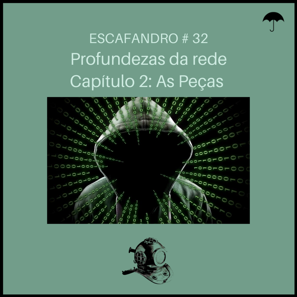 Capa - Profundezas da rede - Capítulo 2: As Peças