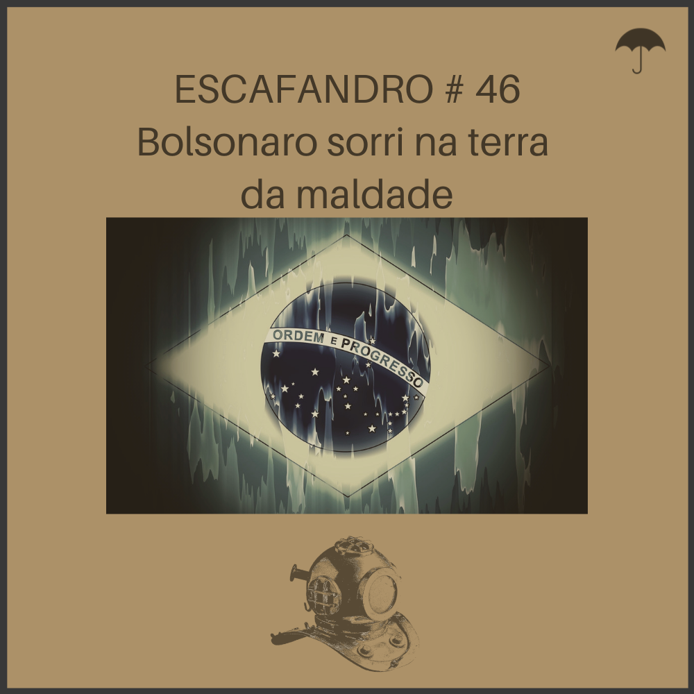 Capa - Bolsonaro sorri na terra da maldade