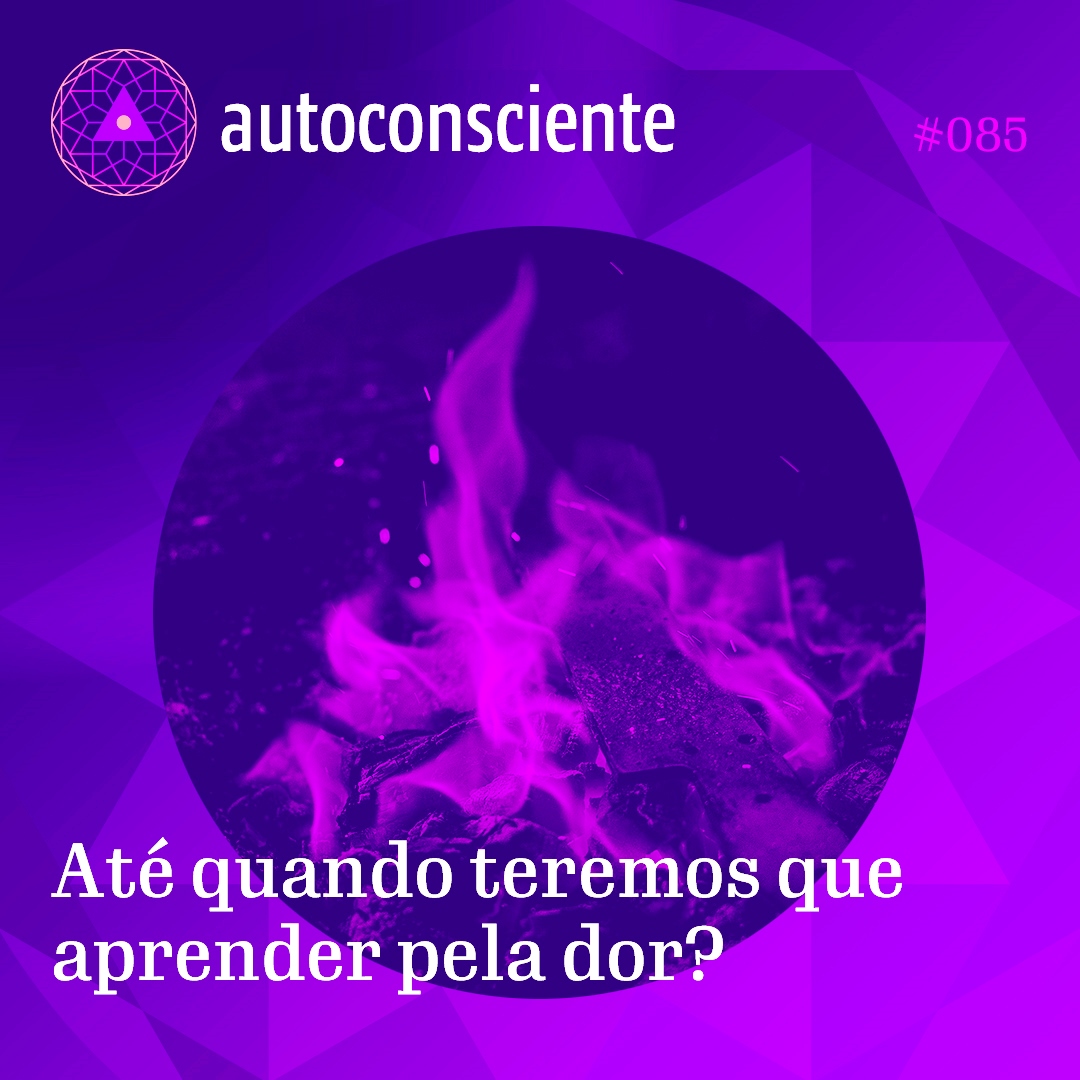 Capa - Até quando teremos que aprender pela dor?
