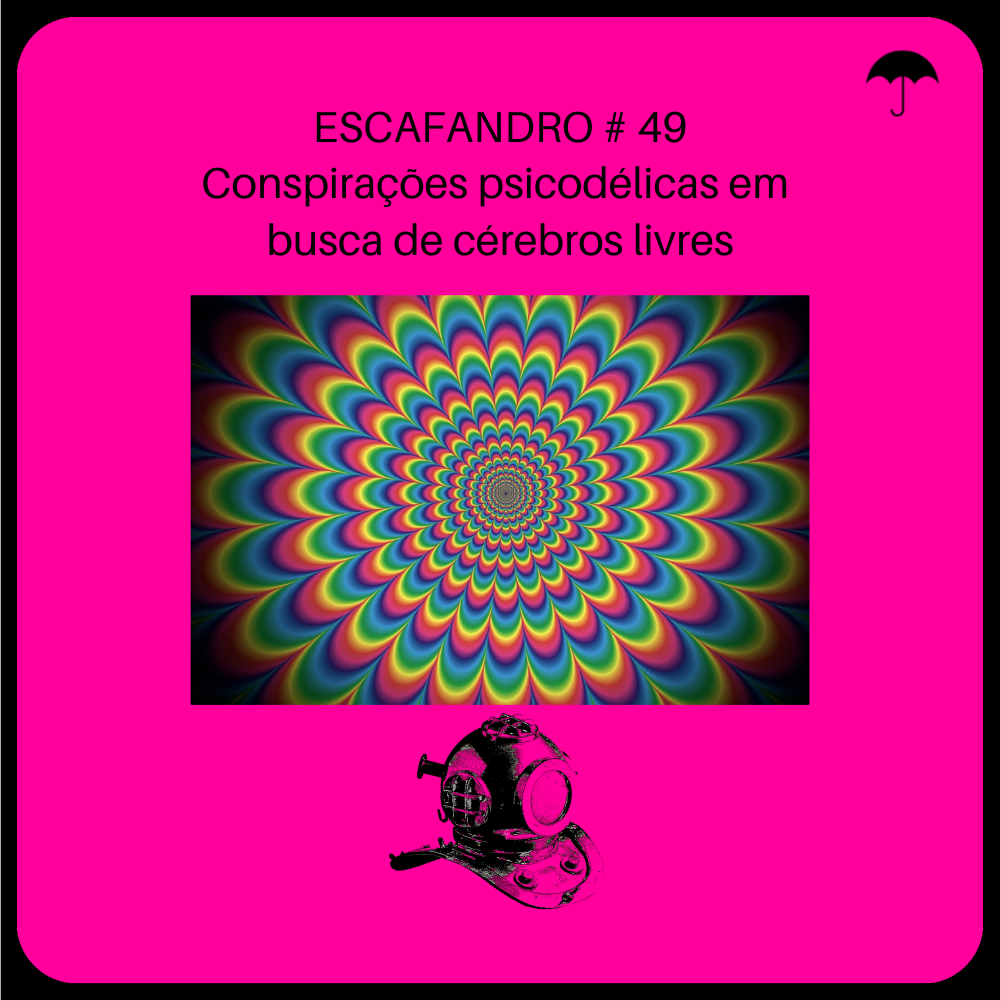 Capa - Conspirações psicodélicas em busca de cérebros livres