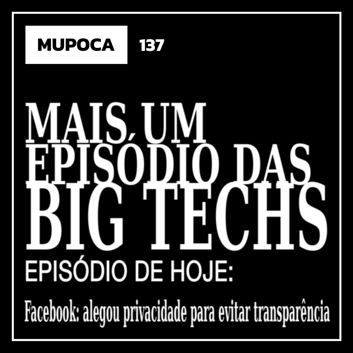 Capa - Mais um episódio das big techs