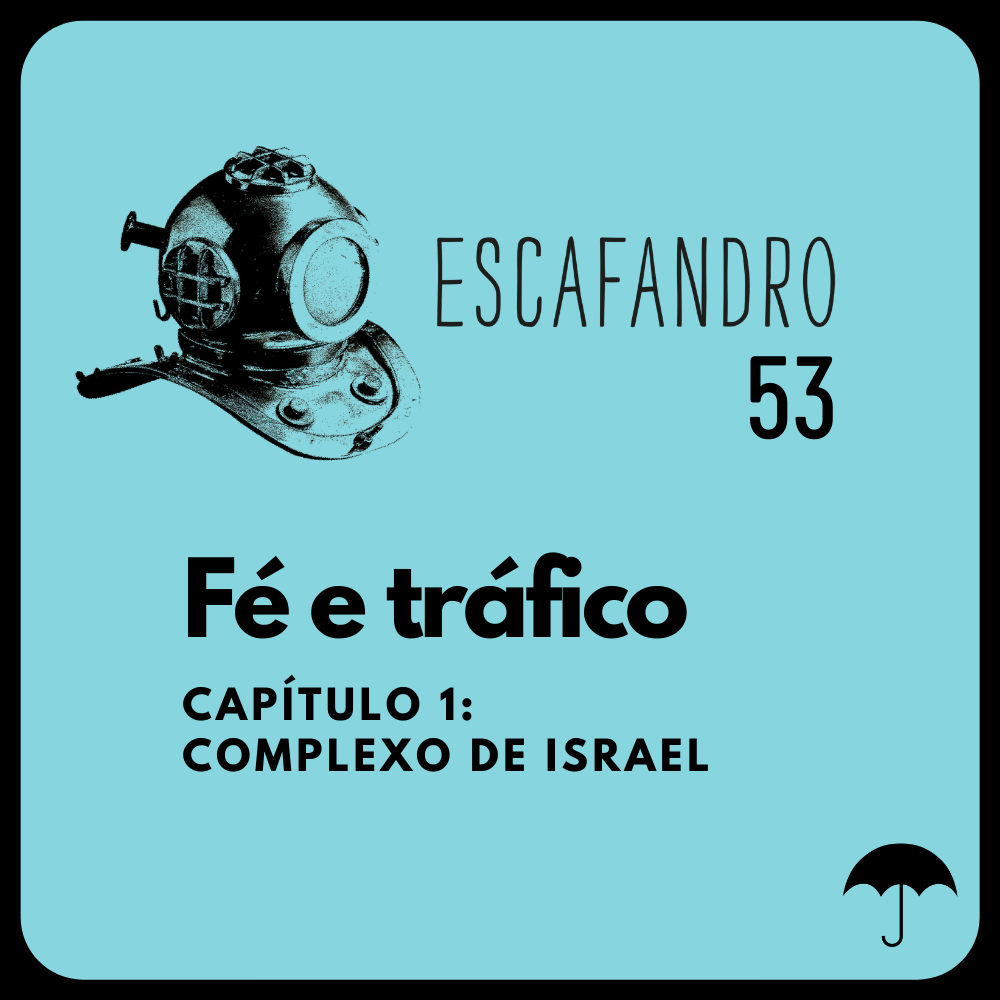Capa - Fé e tráfico - Capítulo 1: Complexo de Israel