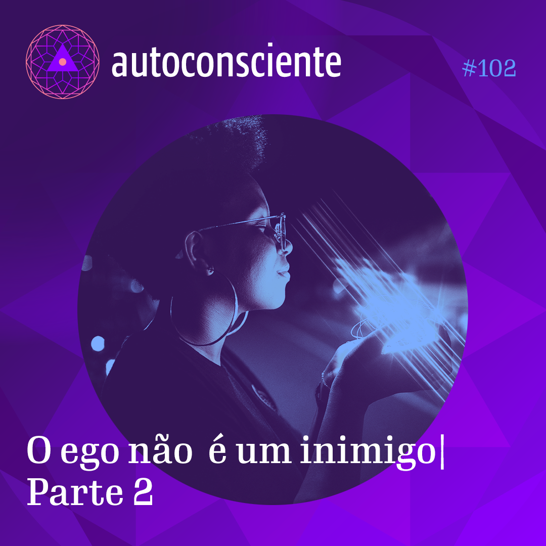 Capa - O ego não é um inimigo | Parte 2