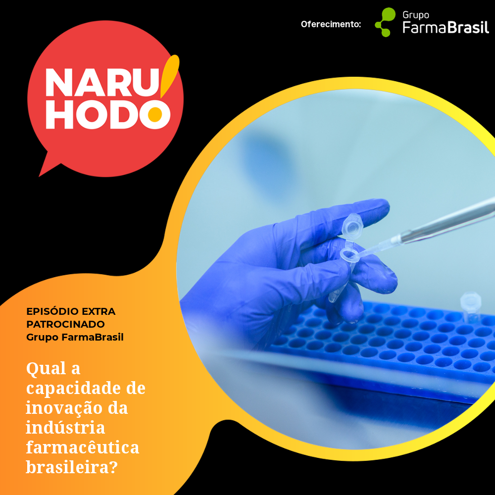 Capa - Extra - Grupo FarmaBrasil - Qual a capacidade de inovação da indústria farmacêutica brasileira?