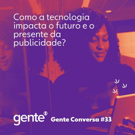 Capa - Como a tecnologia impacta o futuro e o presente da publicidade?