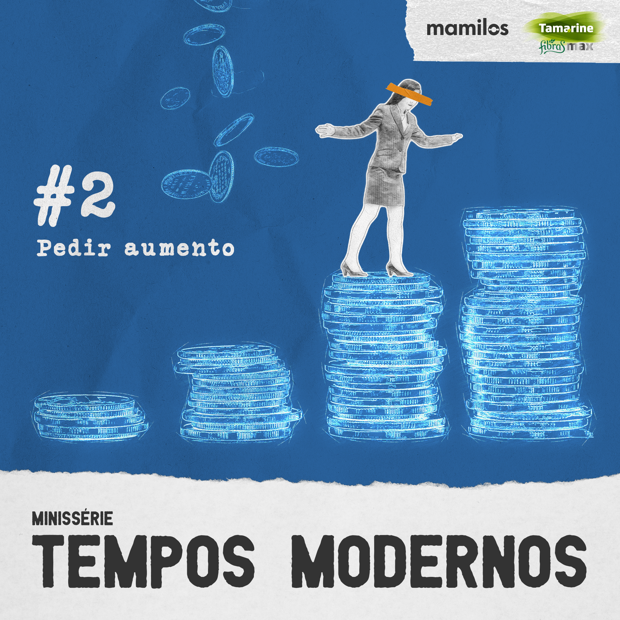 Capa - Tempos Modernos – Ep. 2: Pedir aumento