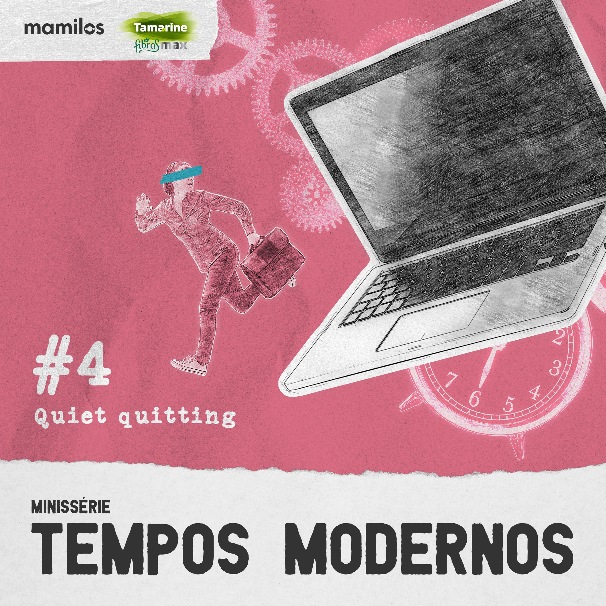 Capa - Tempos Modernos – Ep. 4: Quiet quitting