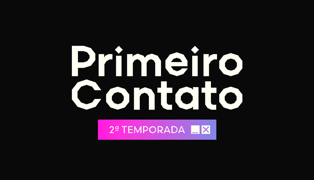 Capa - Nova temporada de Primeiro Contato vai contar a história dos brasileiros na internet