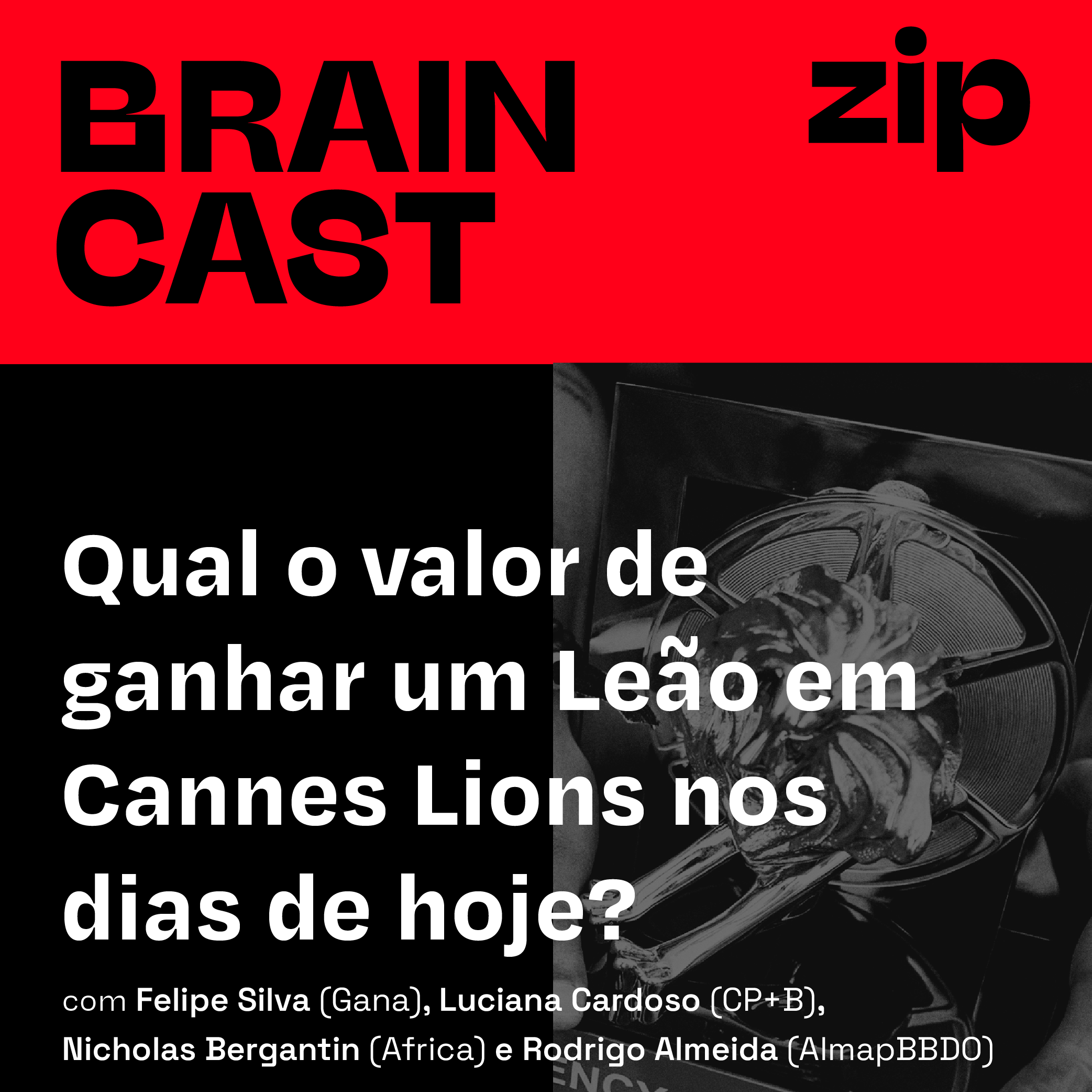 Capa - zip] Qual o valor de ganhar um Leão em Cannes Lions nos dias de hoje?