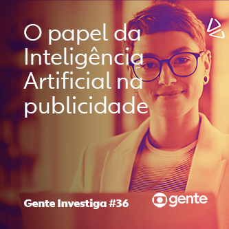 Capa - Investiga - O papel da IA na publicidade