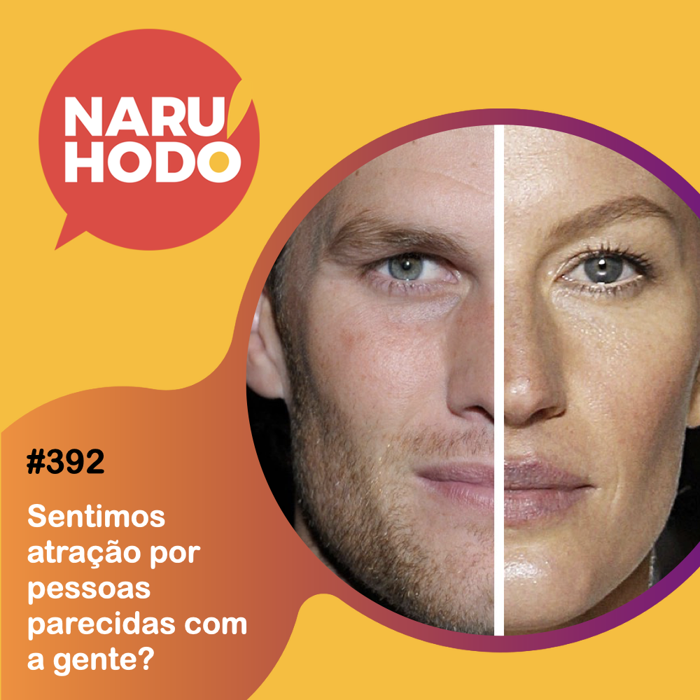 Capa - Sentimos atração por pessoas parecidas com a gente?