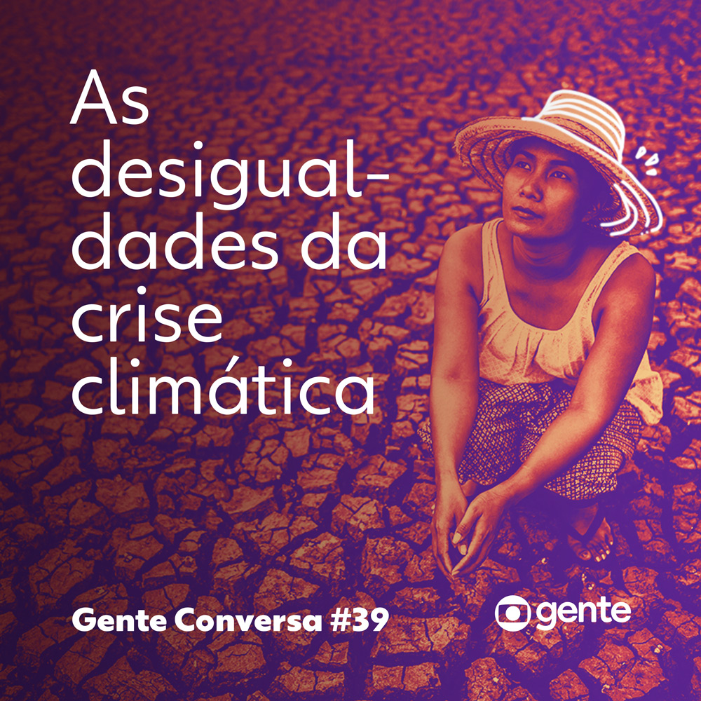 Capa - Conversa - As desigualdades da crise climática