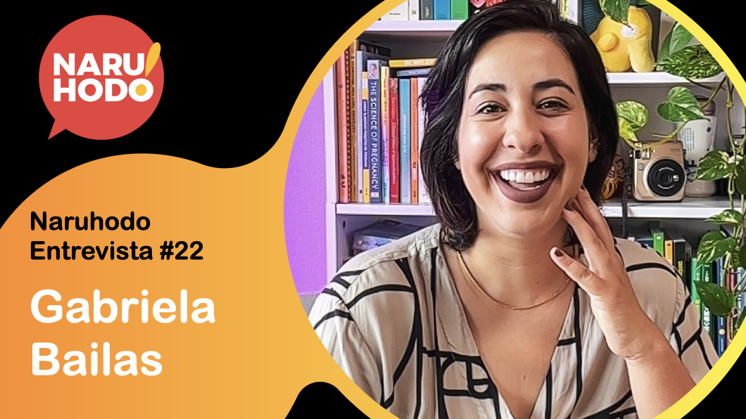 Naruhodo Entrevista #22: Gabriela Bailas