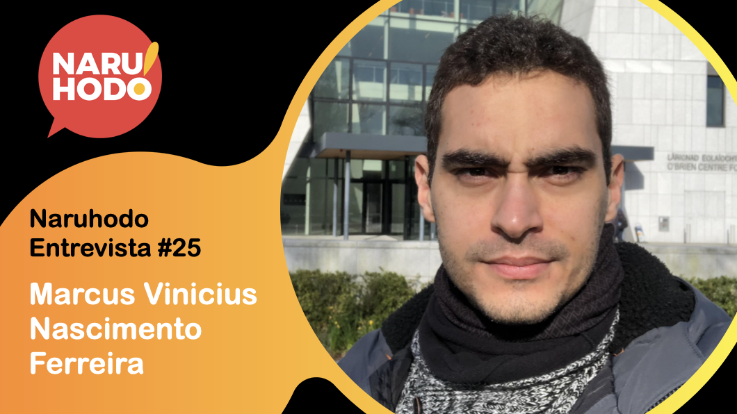 Naruhodo Entrevista #25: Marcus Vinicius Nascimento Ferreira