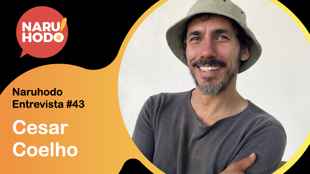 Naruhodo Entrevista #43: Cesar Coelho