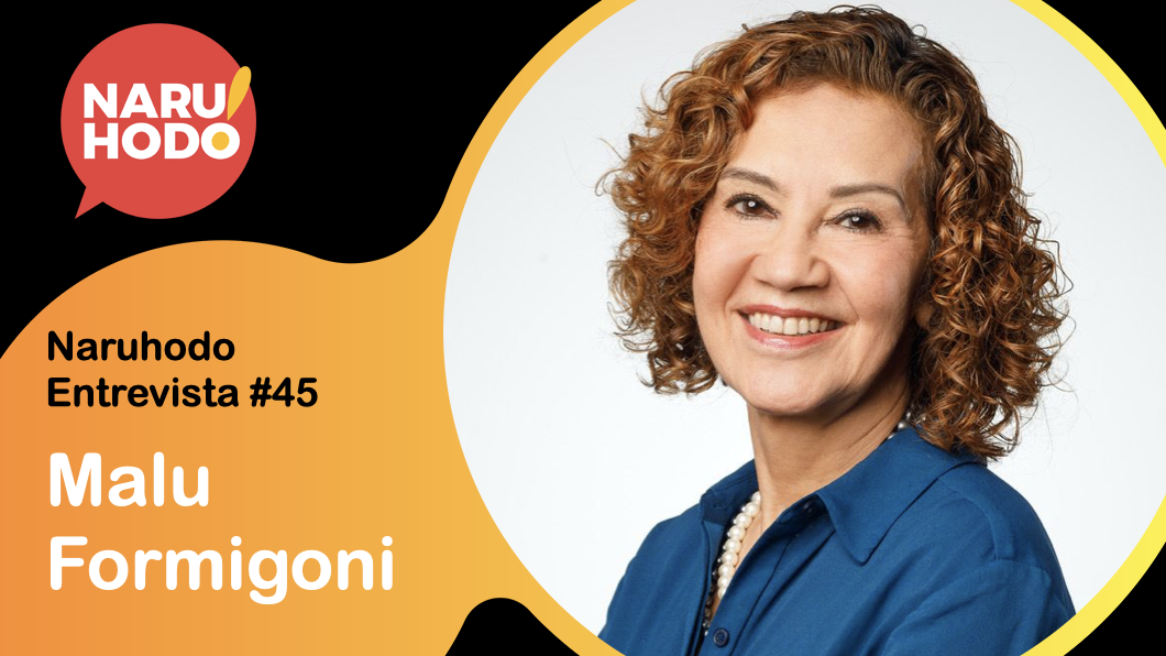 Naruhodo Entrevista #45: Malu Formigoni