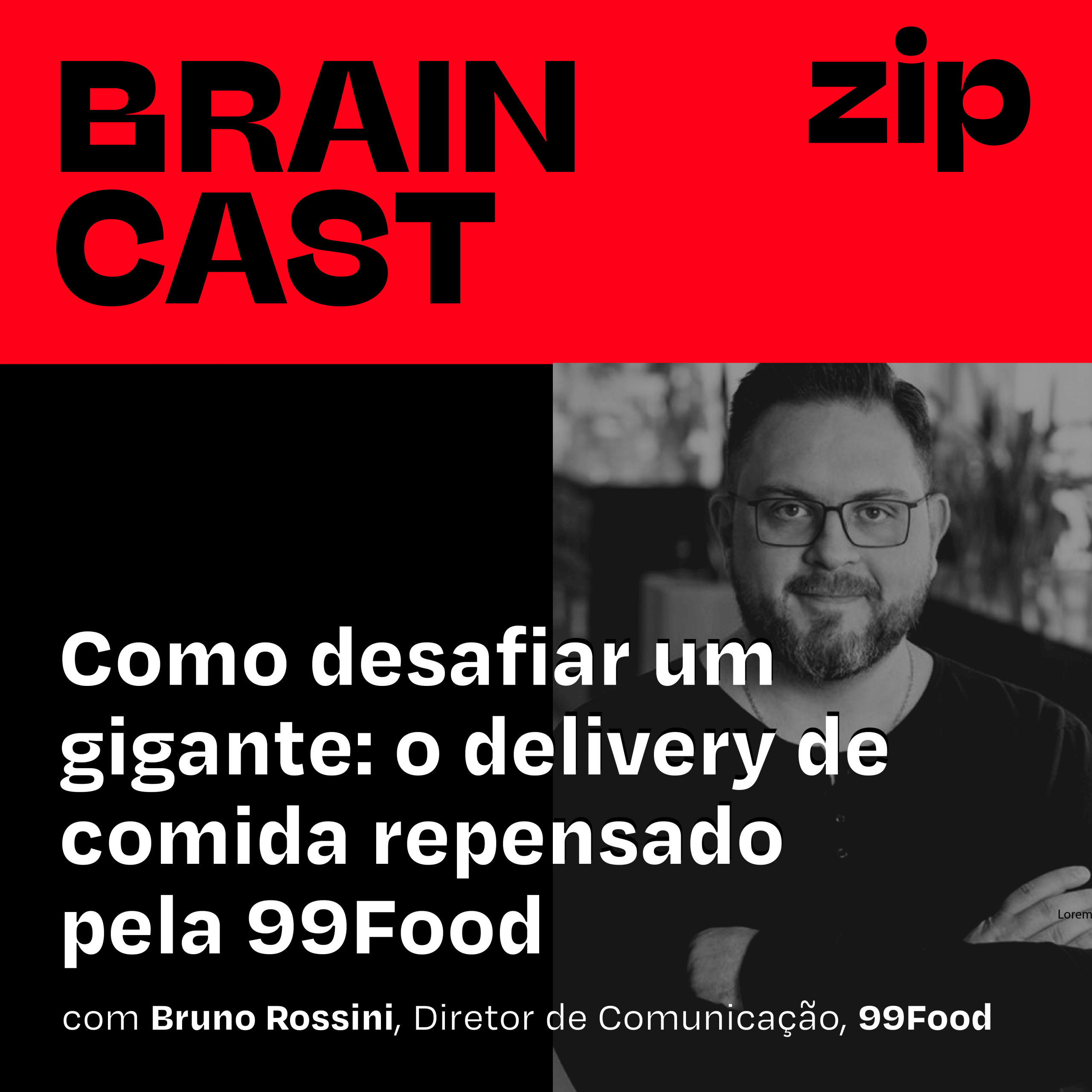 Capa - zip] Como desafiar um gigante: o delivery de comida repensado pela 99Food 