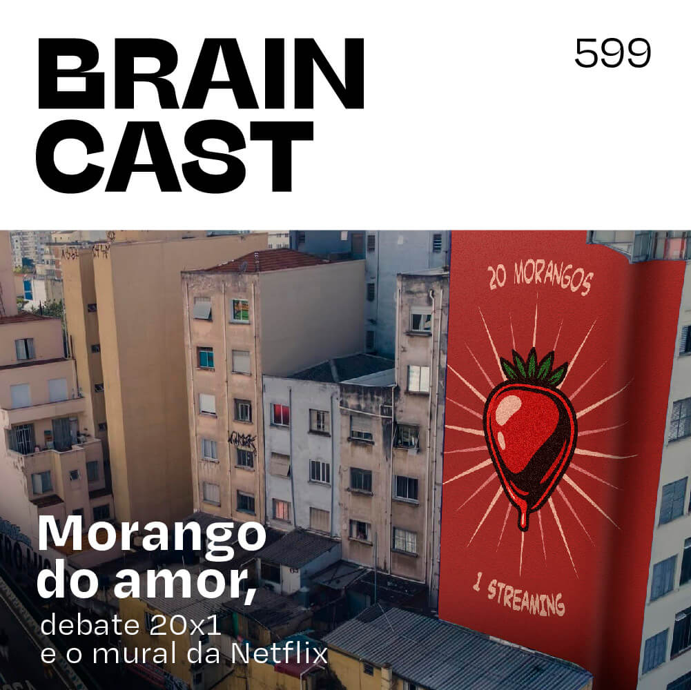 Capa - Morango do amor, debate 20×1 e o mural da Netflix