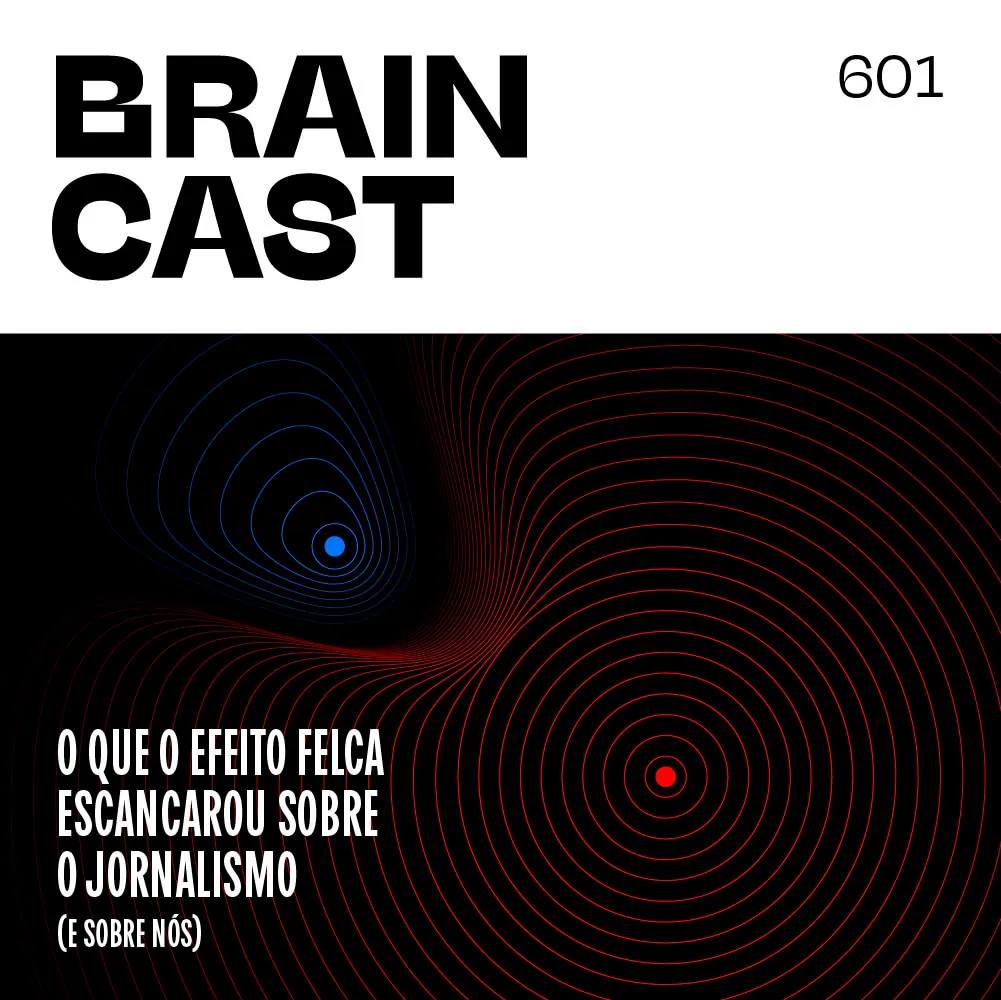 Capa - O que o efeito Felca escancarou sobre o jornalismo (e sobre nós)