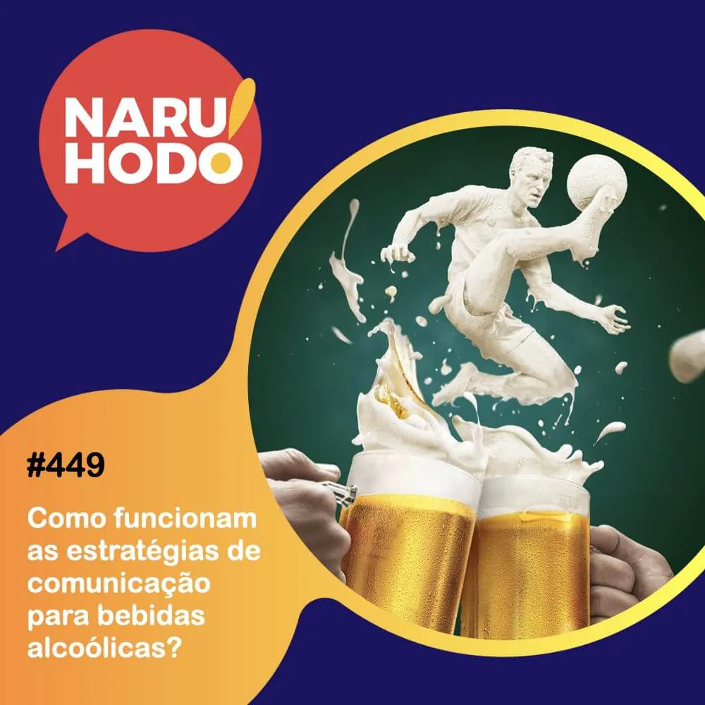 Capa - Como funcionam as estratégias de comunicação para bebidas alcoólicas?