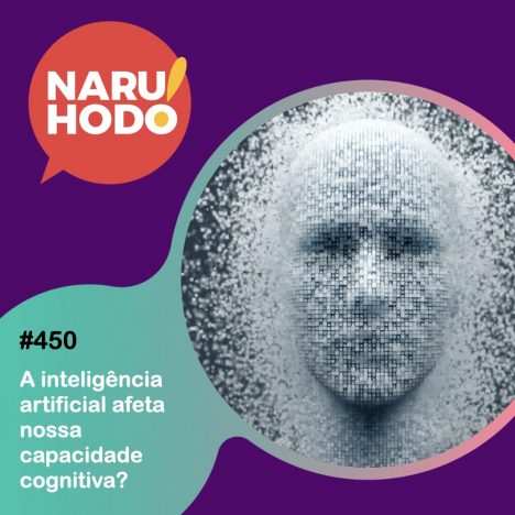 Capa - A inteligência artificial afeta nossa capacidade cognitiva?