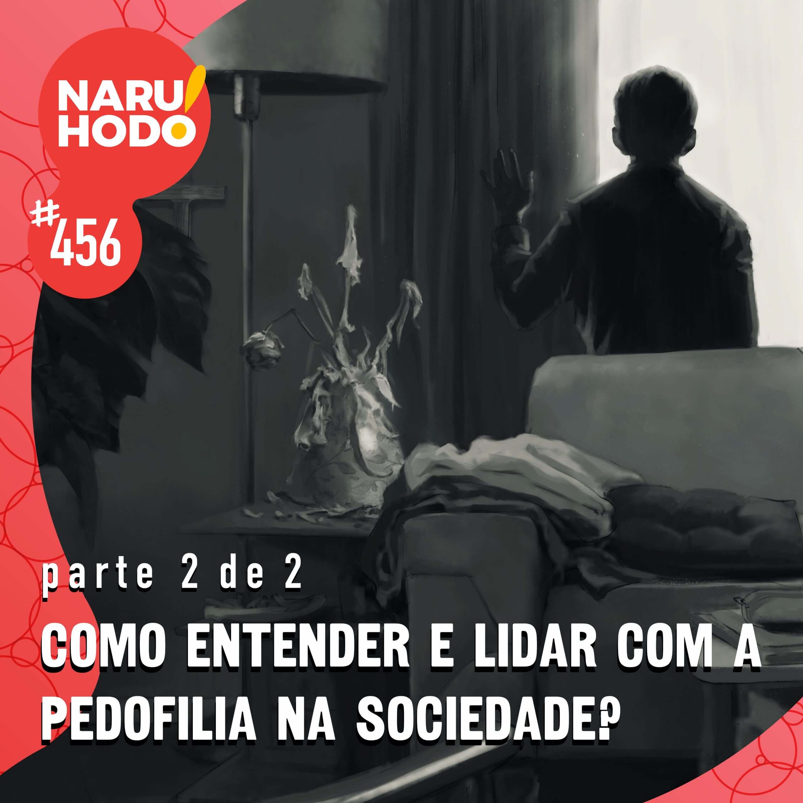Capa - Como entender e lidar com a pedofilia na sociedade? - Parte 2 de 2