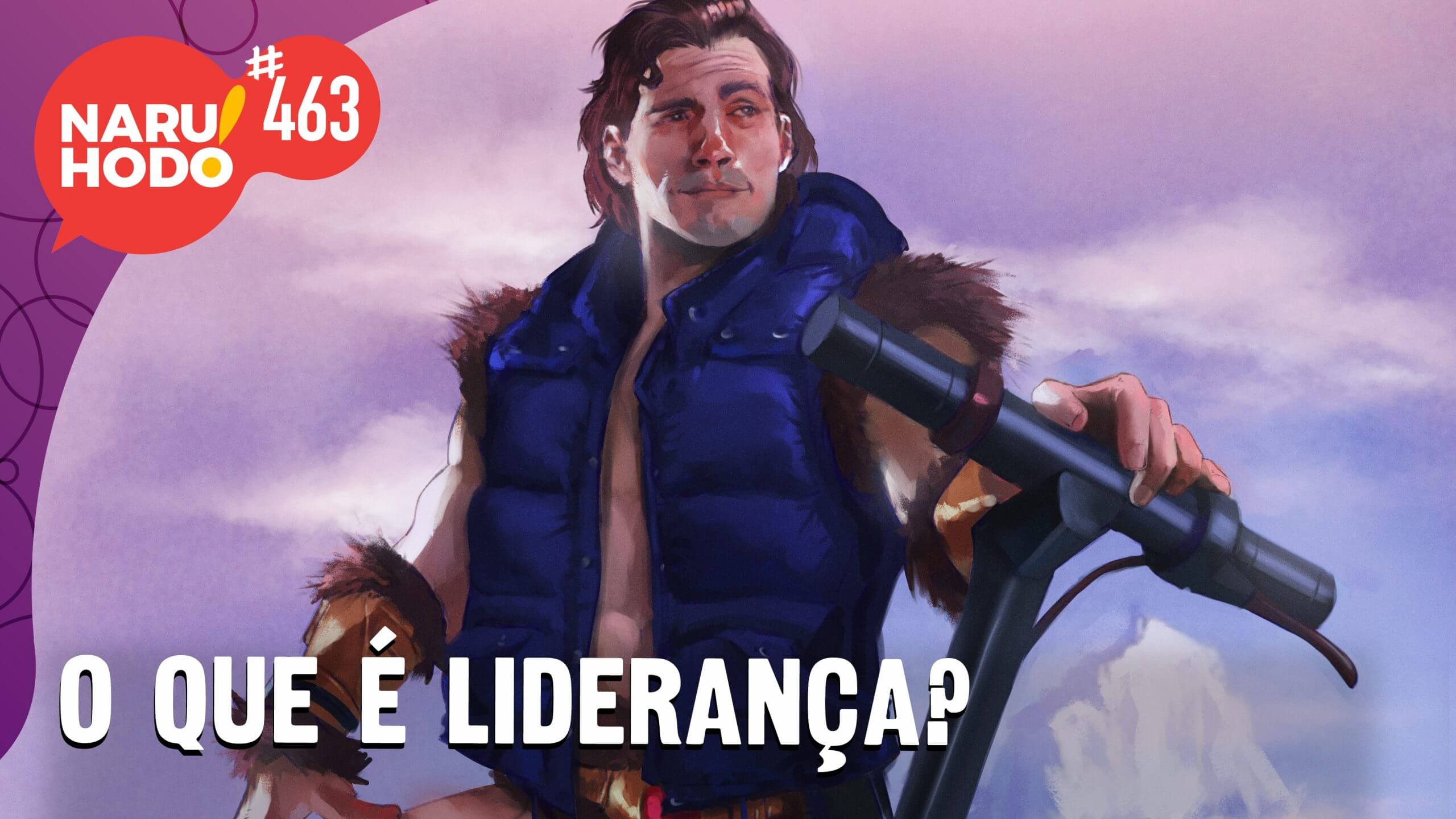 Naruhodo #463 – O que é liderança?